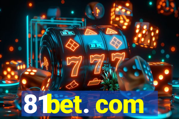 81bet. com